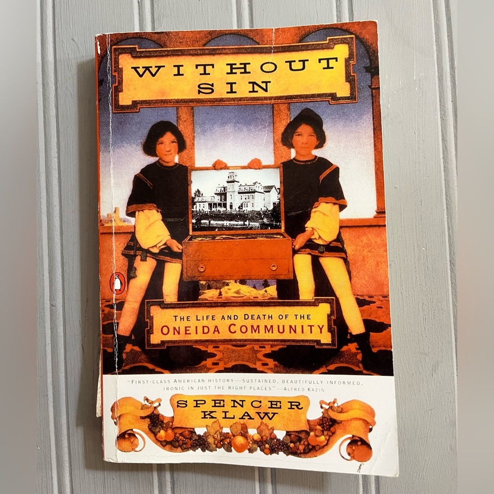 Without Sin The Life And Death Of The Oneida Community Paperback Book